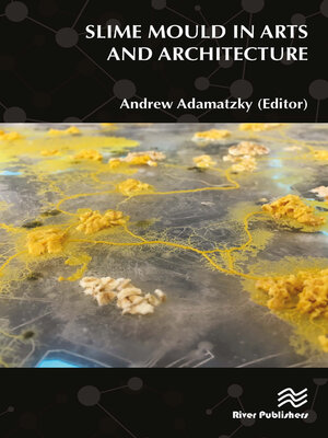 cover image of Slime Mould in Arts and Architecture